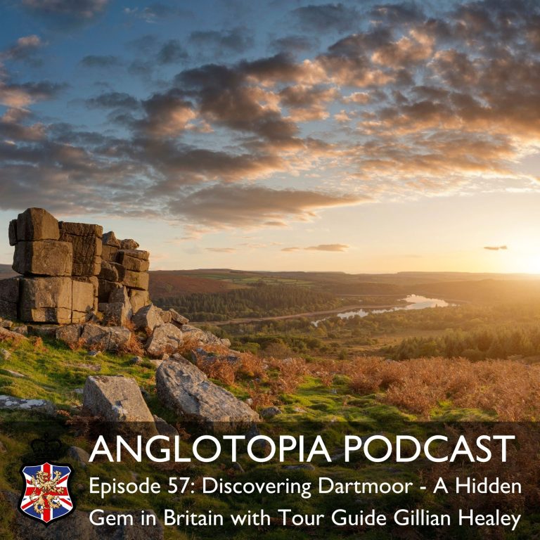 Anglotopia Podcast: Episode 57 – Discovering Dartmoor – A Hidden Gem in Britain with Tour Guide Gillian Healey